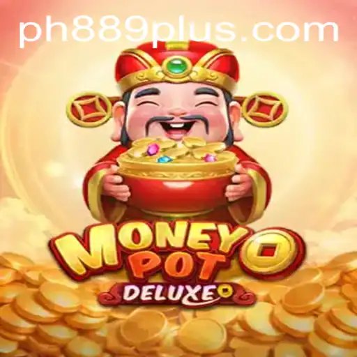 Discover the Thrills of MoneyPotDELUXE with PH889